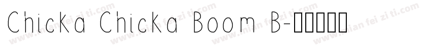 Chicka Chicka Boom B字体转换